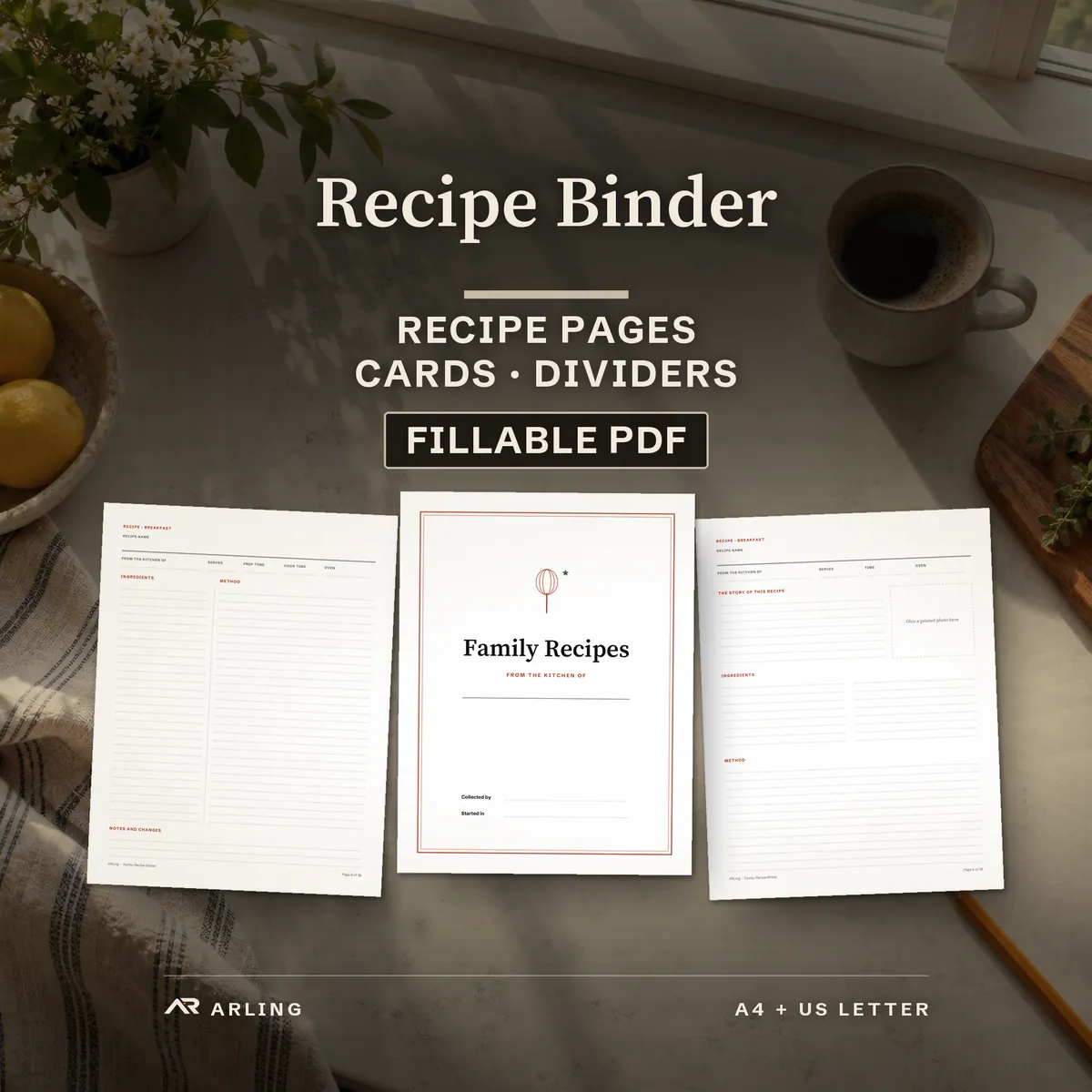 Family recipe binder, fillable PDF: real pages on a bright kitchen counter, a recipe page, the cover and a recipe page with a photo box and story.